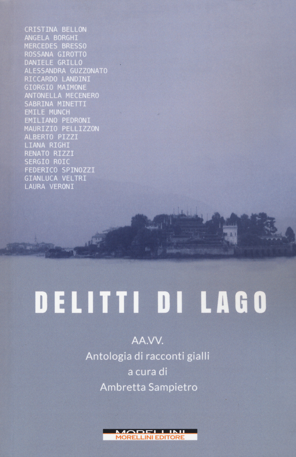 Libro Delitti di lago di  - ean 9788862983709 - Morellini