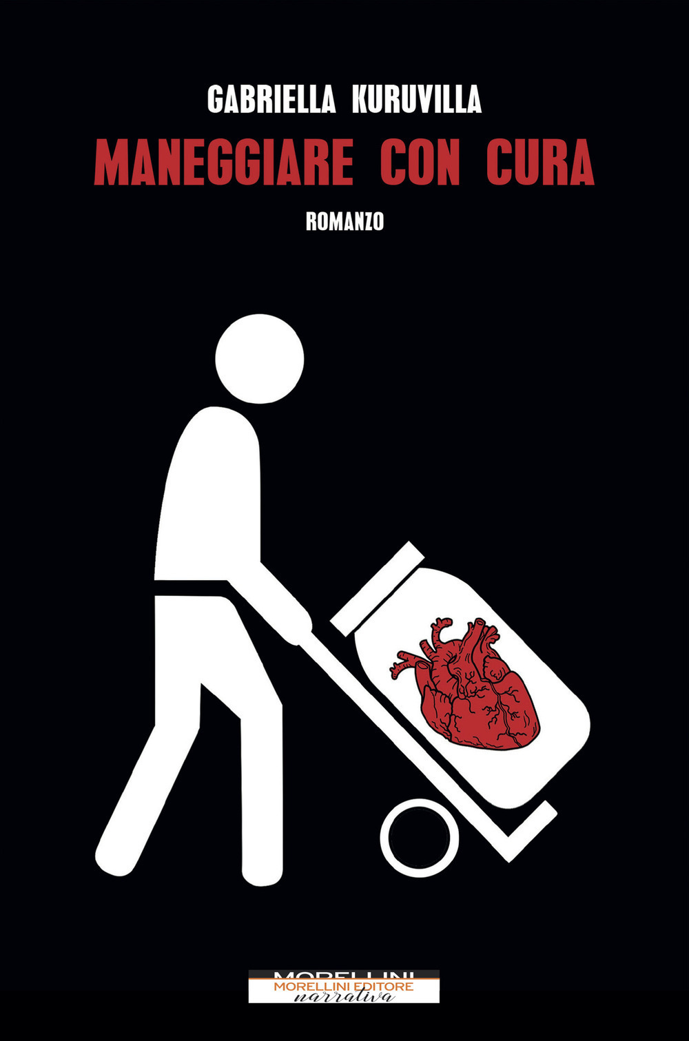 Libro Maneggiare con cura di Gabriella Kuruvilla - ean 9788862987431 - Morellini