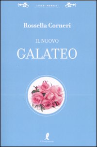 Libro nuovo galateo di Rossella Corneri - ean 9788863110128 - Liberamente