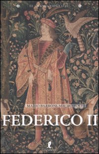 Libro Federico II di Mario Barboni; Mauro Bocci - ean 9788863110197 - Liberamente