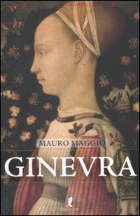 Libro Ginevra di Mauro Maggio - ean 9788863110203 - Liberamente