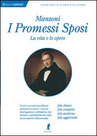 Libro Manzoni. I «Promessi sposi». La vita e le opere di Claudia Salvatori - ean 9788863110692 - Liberamente