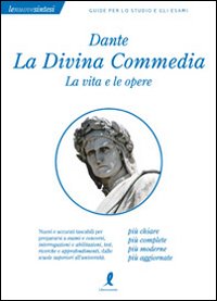 Libro Dante. La Divina commedia. La vita e le opere di Claudia Salvatori - ean 9788863110708 - Liberamente