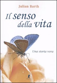 Libro senso della vita di Julian Barth - ean 9788863112122 - Liberamente