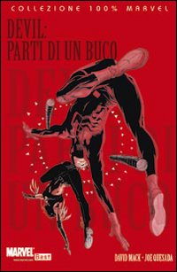 Libro Parti di un buco. Devil di David Mack; Joe Quesada - ean 9788863460063 - Panini Comics