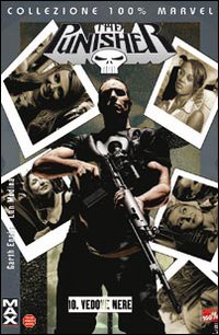 Libro Vedove nere. Punisher Max di Garth Ennis; Lan Medina - ean 9788863460087 - Panini Comics