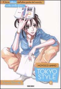 Libro Tokyo style. Vivere a Tokyo oggi di Moyoco Anno - ean 9788863460124 - Panini Comics