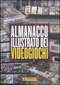 Libro Almanacco illustrato dei videogiochi di  - ean 9788863460391 - Panini Comics