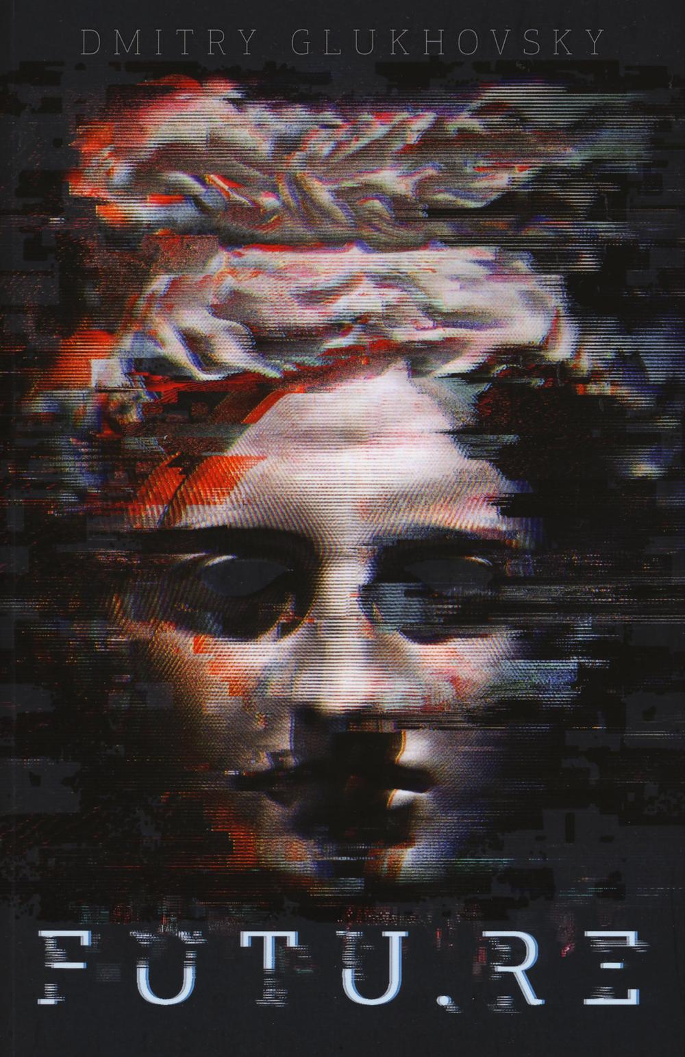 Libro Futu.re di Dmitry Glukhovsky - ean 9788863553178 - Multiplayer Edizioni