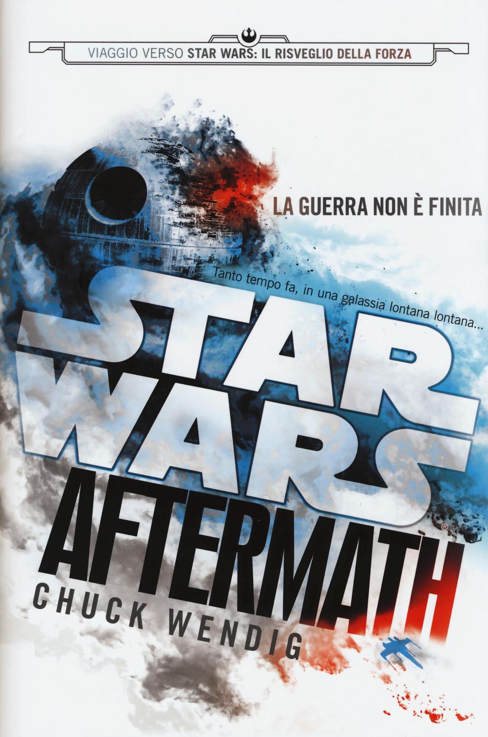 Libro Aftermath. Viaggio verso Star Wars: il risveglio della forza. Star Wars di Chuck Wendig - ean 9788863553512 - Multiplayer Edizioni