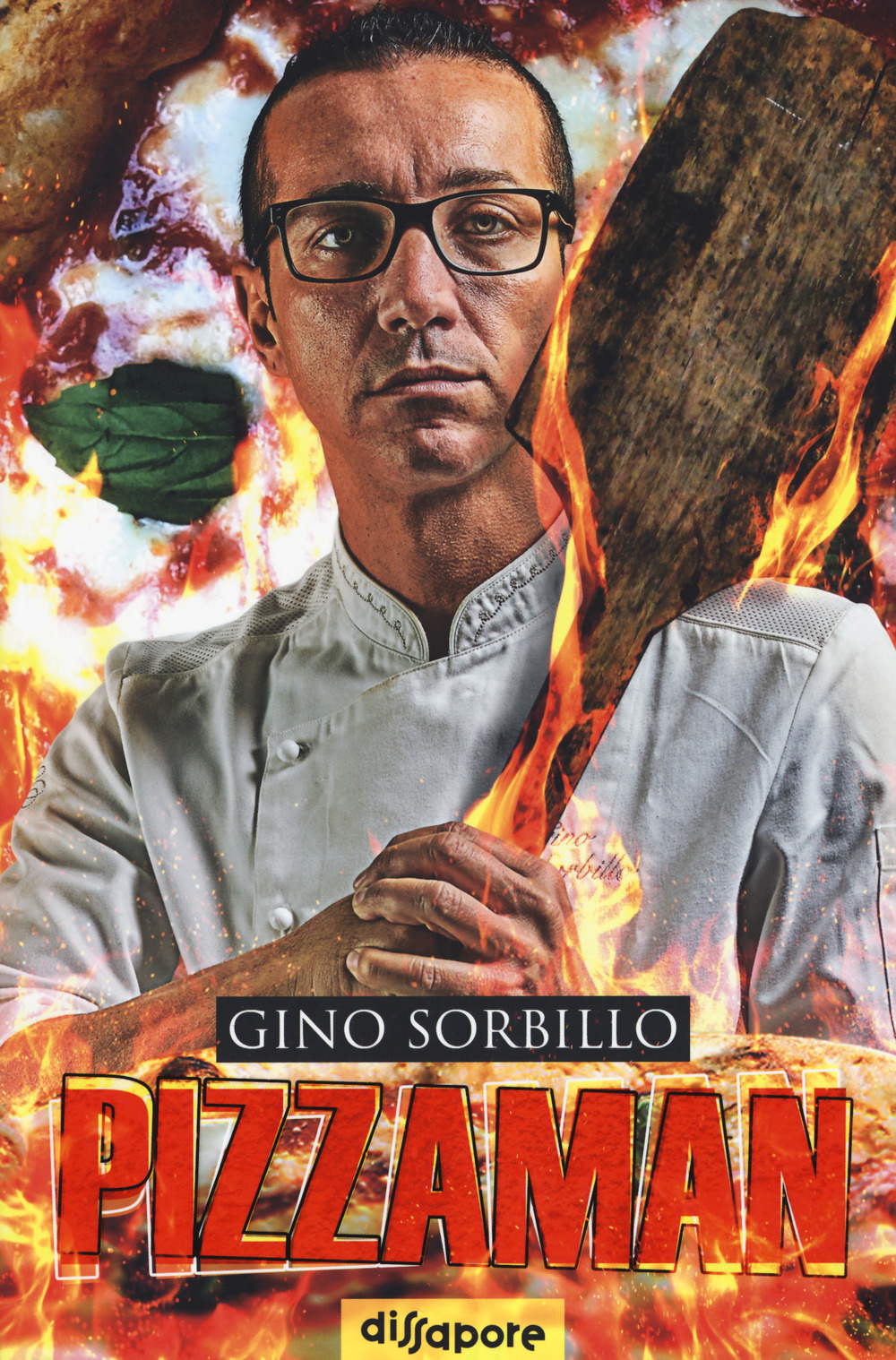 Libro Pizzaman. La mia storia di Gino Sorbillo; Adriano Aiello - ean 9788863554144 - Multiplayer Edizioni