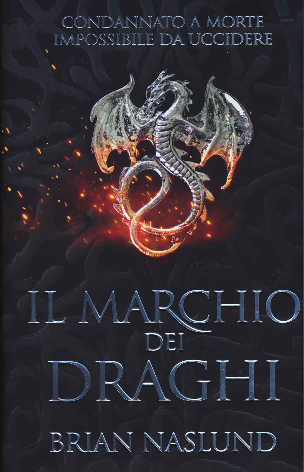 Libro marchio dei draghi di Brian Naslund - ean 9788863554960 - Multiplayer Edizioni
