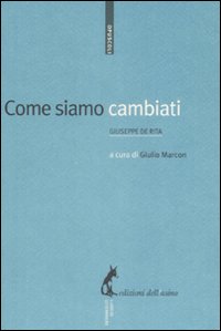 Libro Come siamo cambiati di Giuseppe De Rita - ean 9788863570038 - Edizioni dell'Asino