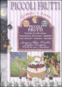 Libro Piccoli frutti di Saverio Sarati; Francesca Colombo - ean 9788863630800 - Edizioni del Baldo