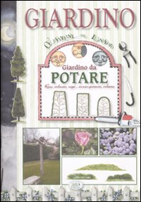 Libro Giardino da potare. Rose