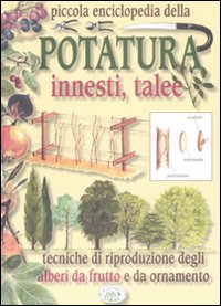 Libro Piccola enciclopedia della potatura