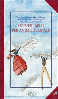 Libro Pensieri belli per anime delicate di  - ean 9788863632507 - Edizioni del Baldo