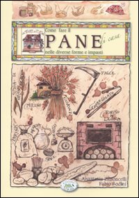 Libro Come fare il pane di casa nelle diverse forme e impasti di Anastasia Zanoncelli - ean 9788863632781 - Edizioni del Baldo