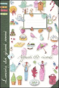 Libro Lunario dei giorni sereni. Appunti & ricordi di  - ean 9788863632927 - Edizioni del Baldo