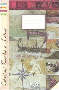 Libro Citazioni greche e latine. Appunti & ricordi di  - ean 9788863632941 - Edizioni del Baldo