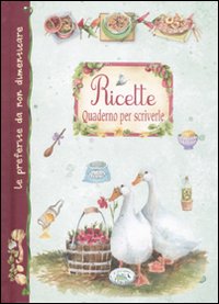 Libro Ricette. Quaderno per scriverle di  - ean 9788863637632 - Edizioni del Baldo