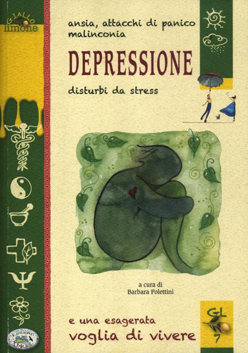 Libro Depressione di Barbara Polettini - ean 9788863638868 - Edizioni del Baldo