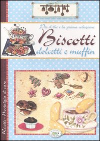 Libro Per il the e la prima colazione. Biscotti