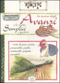 Libro cucina degli avanzi di  - ean 9788863638981 - Edizioni del Baldo