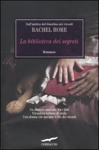 Libro biblioteca dei segreti di Rachel Hore - ean 9788863802566 - Corbaccio
