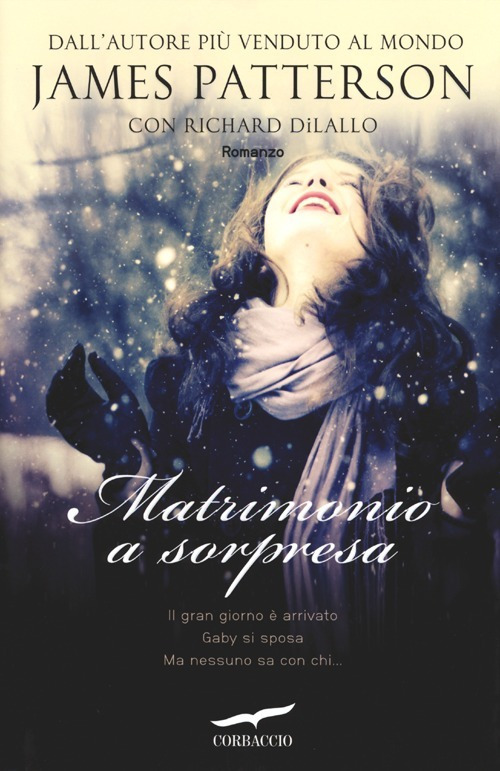 Libro Matrimonio a sorpresa di James Patterson; Richard DiLallo - ean 9788863804591 - Corbaccio