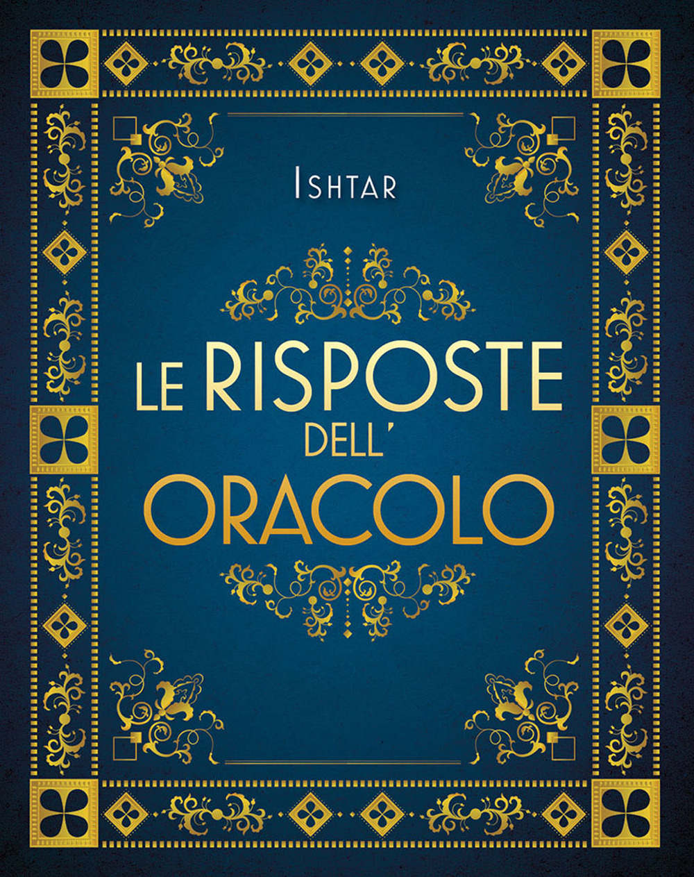 Libro risposte dell'oracolo di Ishtar - ean 9788863860832 - My Life
