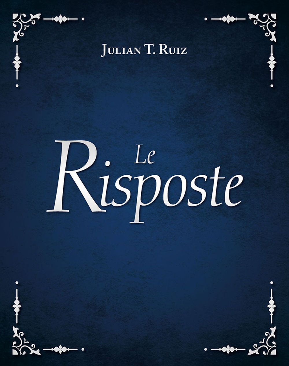 Libro risposte di Julian T. Ruiz - ean 9788863860917 - My Life