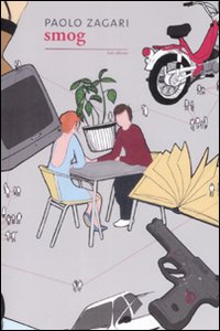 Libro Smog di Paolo Zagari - ean 9788864110233 - Fazi