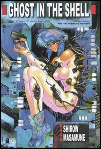Libro Ghost in the shell di Masamune Shirow - ean 9788864200064 - Star Comics