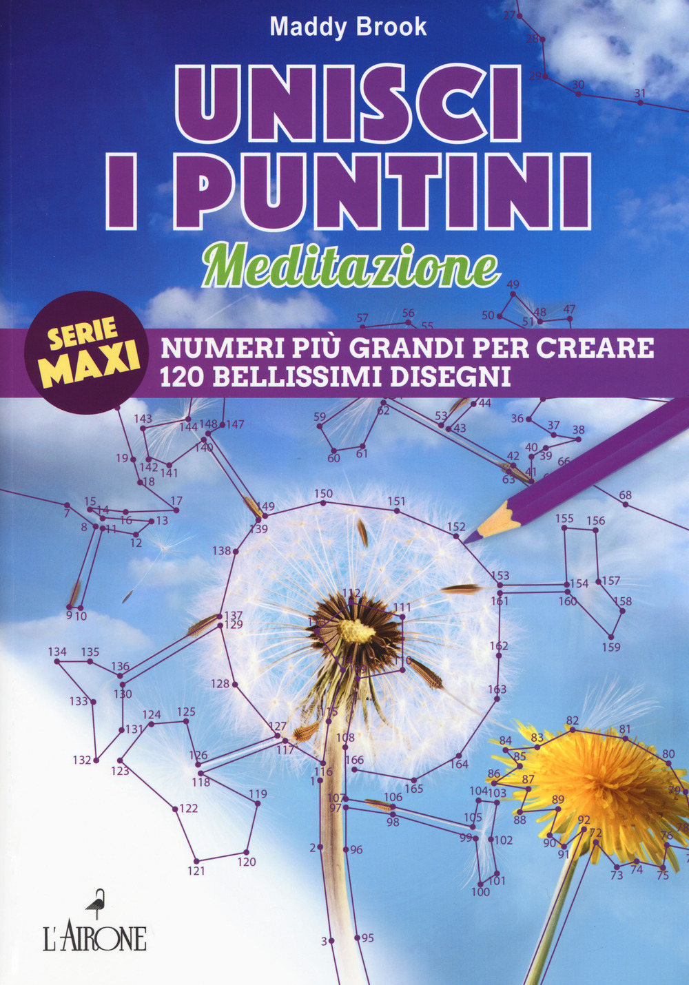 Libro Meditazione. Unisci i puntini di Maddy Brook - ean 9788864423234 - L'Airone Editrice Roma