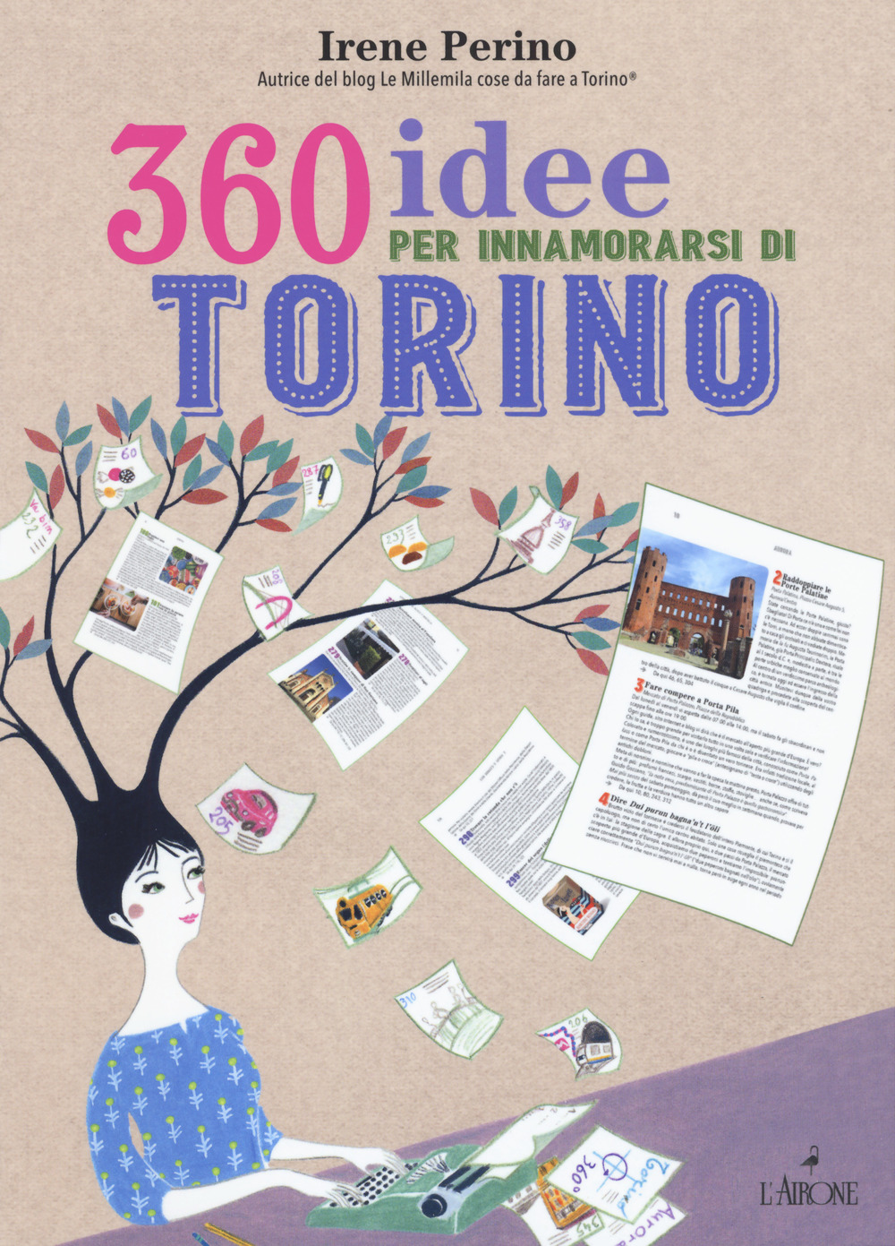 Libro 360 idee per innamorarsi di Torino di Irene Perino - ean 9788864423579 - L'Airone Editrice Roma