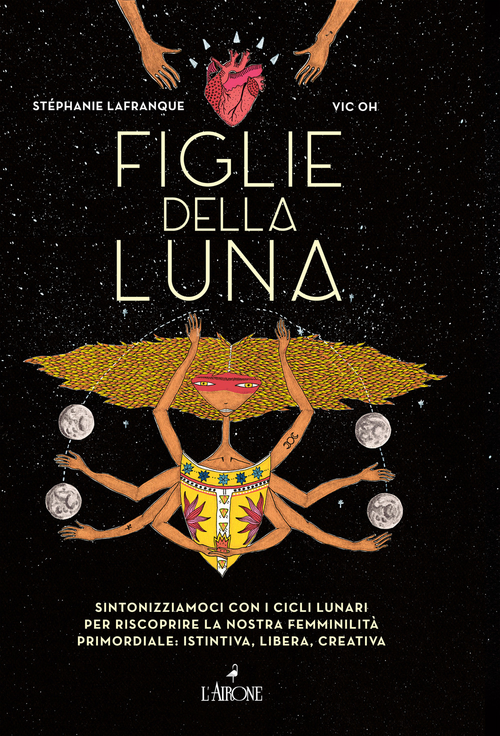Libro Figlie della luna di Stéphanie Lafranque; Vic Oh - ean 9788864423913 - L'Airone Editrice Roma
