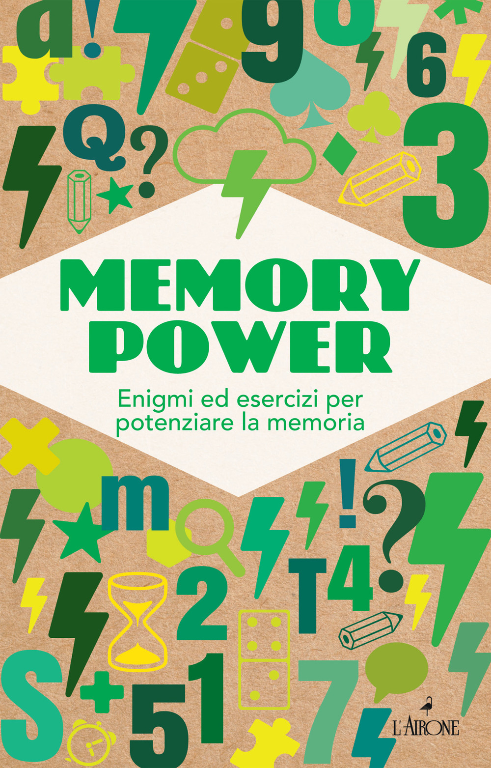 Libro Memory power. Enigmi ed esercizi per potenziare la memoria di  - ean 9788864423937 - L'Airone Editrice Roma