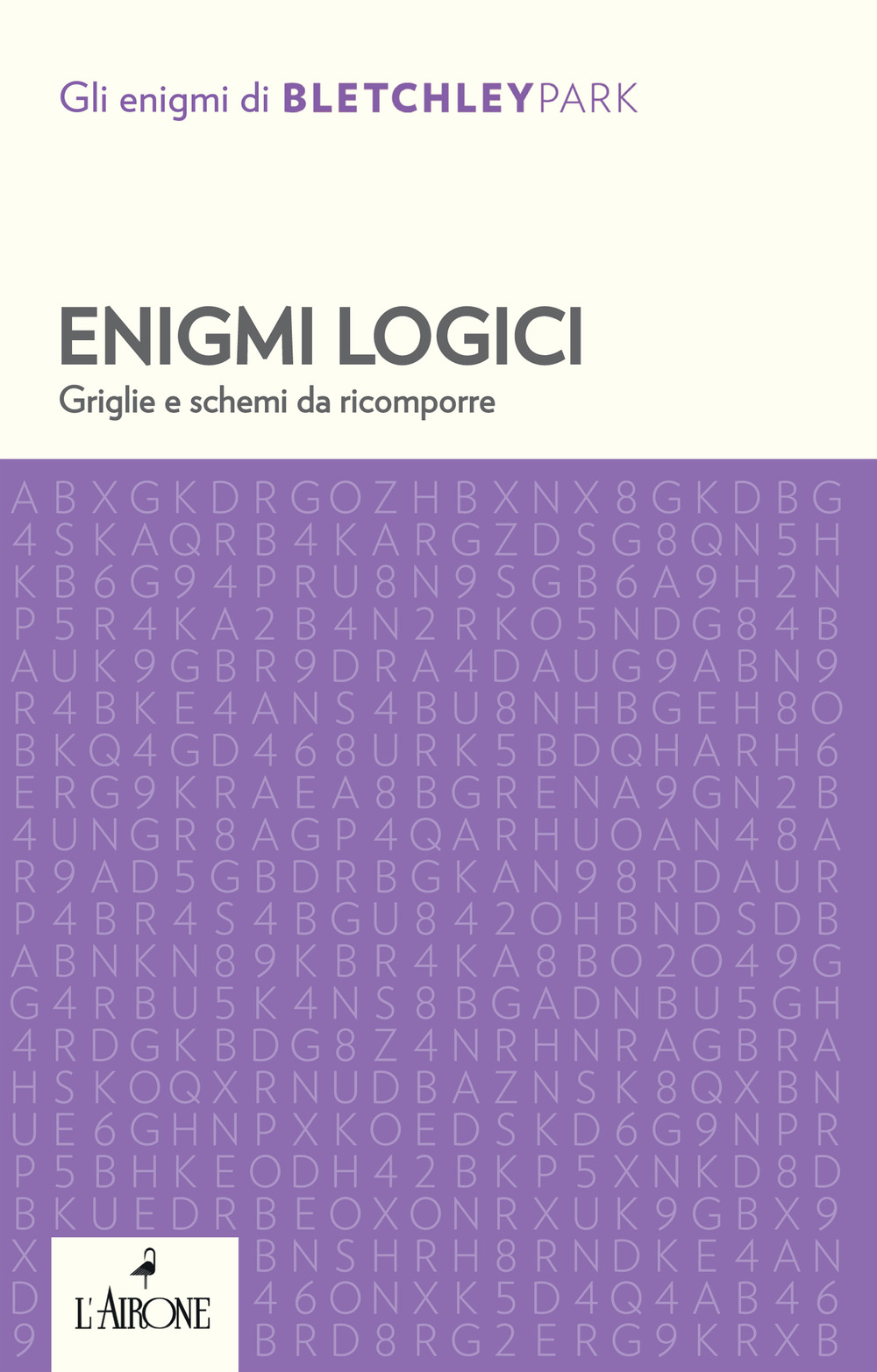 Libro Enigmi logici. Griglie e schemi da ricomporre di  - ean 9788864424187 - L'Airone Editrice Roma
