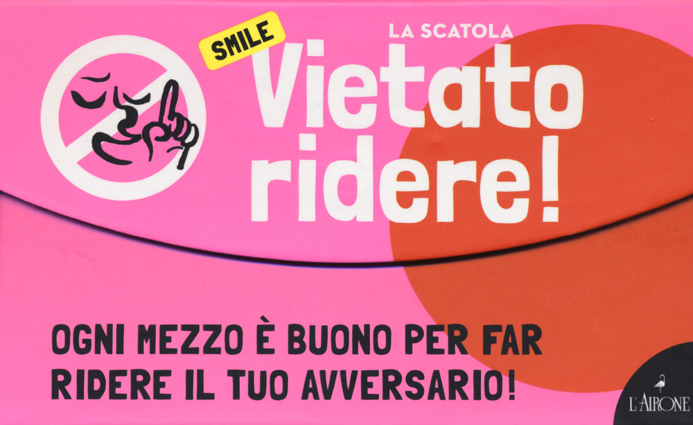 Libro Smile. Vietato ridere di  - ean 9788864424439 - L'Airone Editrice Roma