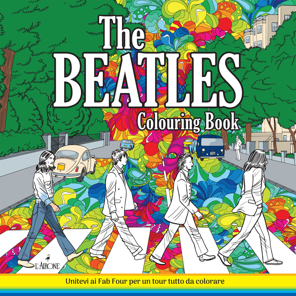 Libro Beatles. Libro da colorare di  - ean 9788864424767 - L'Airone Editrice Roma
