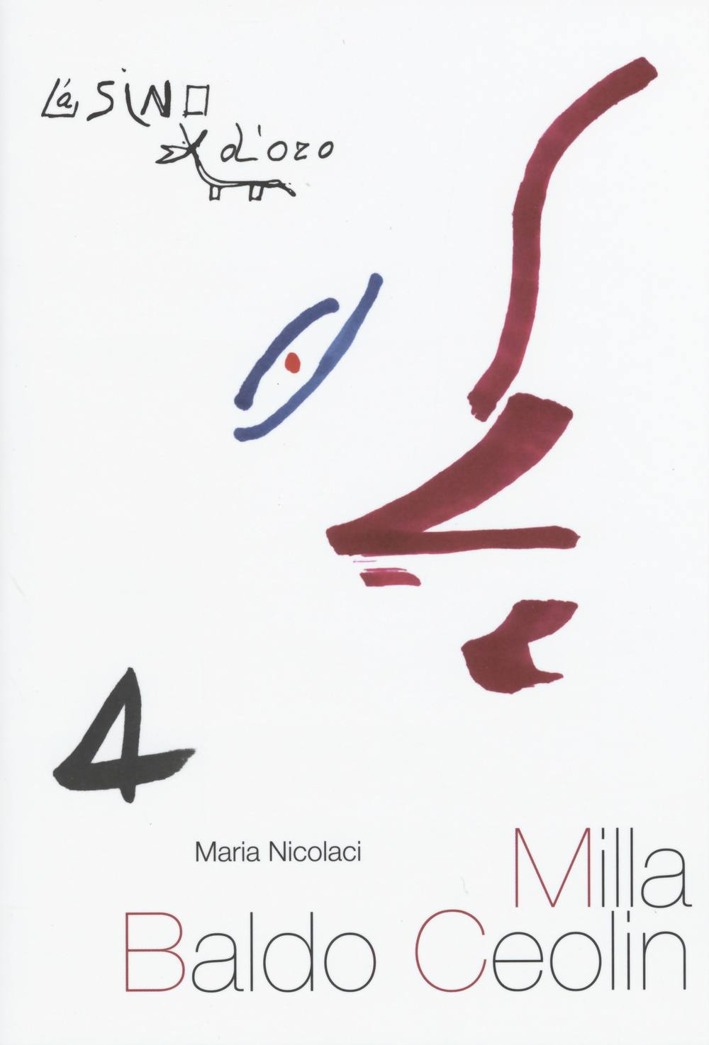 Libro Milla Baldo-Ceolin di Maria Nicolaci - ean 9788864433189 - L'Asino d'Oro