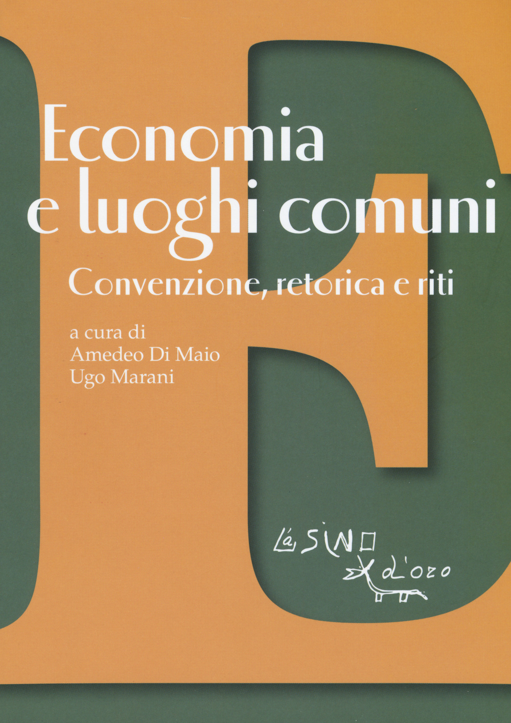 Libro Economia e luoghi comuni. Convenzione