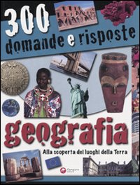 Libro Trecento domande e risposte. Geografia di  - ean 9788864710921 - Canguro