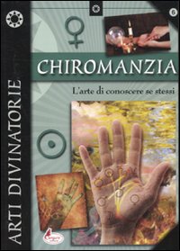 Libro Chiromanzia. L'arte di conoscere se stessi di  - ean 9788864711096 - Canguro