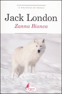 Libro Zanna Bianca di Jack London - ean 9788864711300 - Canguro