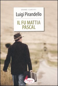 Libro fu Mattia Pascal di Luigi Pirandello - ean 9788864711362 - Canguro