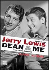 Libro Dean & me (una storia d'amore) di Jerry Lewis; James Kaplan - ean 9788865060025 - Sagoma