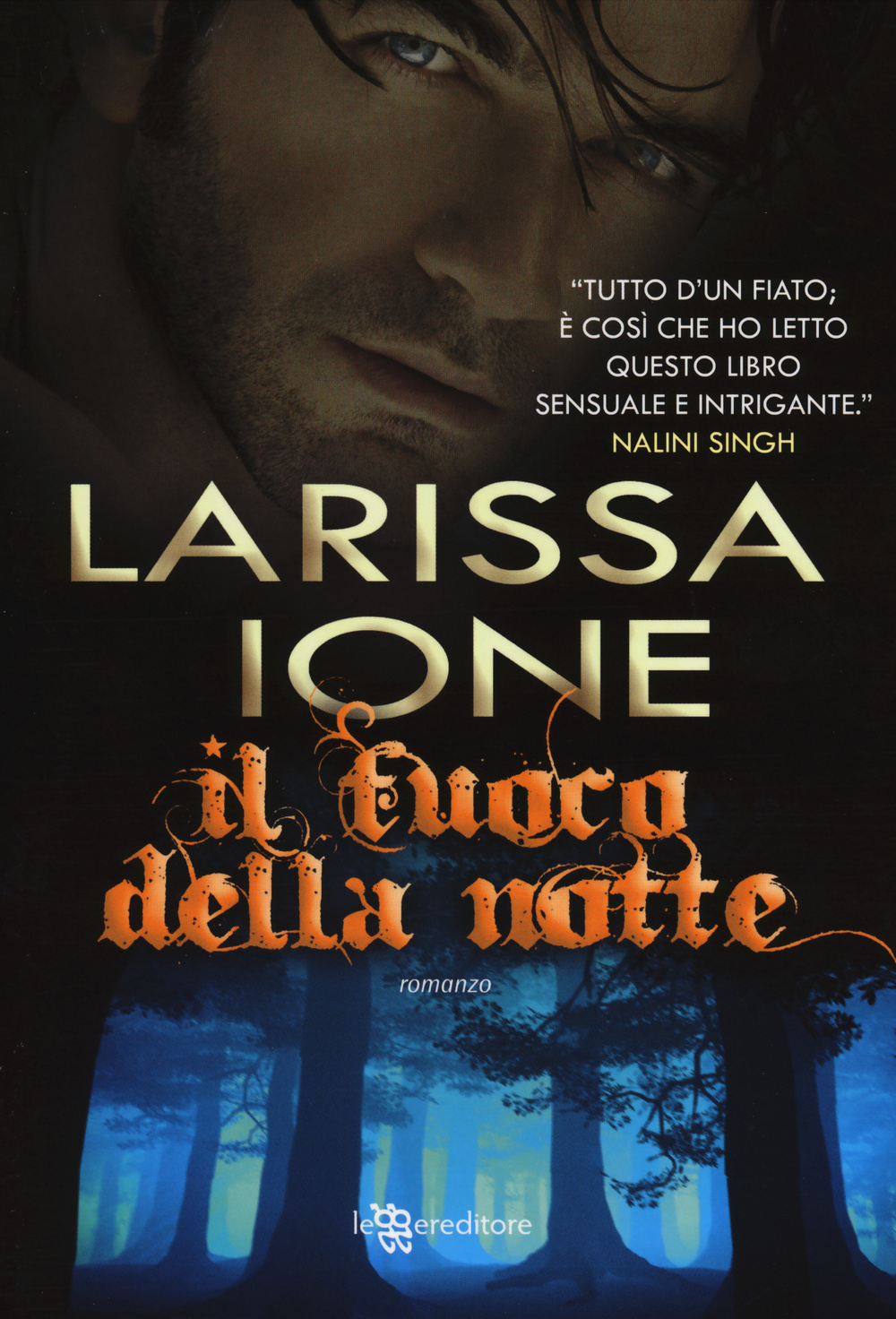 Libro fuoco della notte di Larissa Ione - ean 9788865084212 - Leggereditore