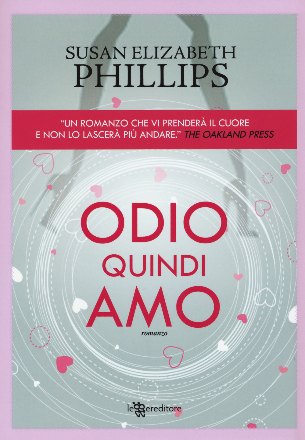 Libro Odio quindi amo di Susan Elizabeth Phillips - ean 9788865085585 - Leggereditore